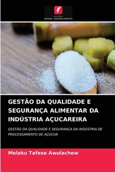 Paperback Gestão Da Qualidade E Segurança Alimentar Da Indústria Açucareira [Portuguese] Book