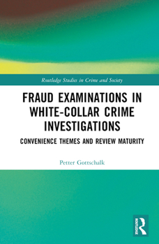 Hardcover Fraud Examinations in White-Collar Crime Investigations: Convenience Themes and Review Maturity Book