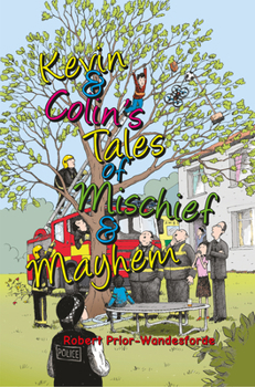 Kevin Colin's Tales of Mischief Mayhem