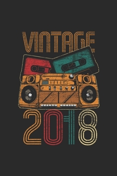 Vintage 2018: Blank Lined Notebook – Journal for Birthday Gift Idea