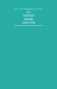 Hardcover La Nation Arabe 1930-1938 4 Volume Hardback Set Book