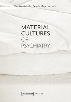 Paperback Material Cultures of Psychiatry Book