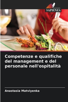 Paperback Competenze e qualifiche del management e del personale nell'ospitalità [Italian] Book