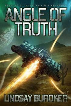 Angle of Truth - Book #2 of the Sky Full of Stars