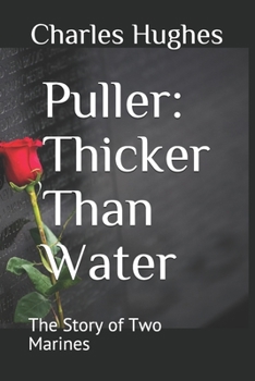 Paperback Puller: Thicker Than Water: The Story of Two Marines Book