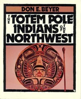 Paperback The Totem Pole Indians of the Northwest Book