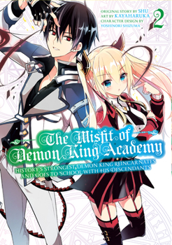 The Misfit of Demon King Academy 2 : History's Strongest Demon King Reincarnates and Goes to School with His Descendants - Book #2 of the Misfit of Demon King Academy Manga