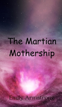 Hardcover The Martian Mothership Book