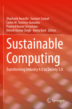 Paperback Sustainable Computing: Transforming Industry 4.0 to Society 5.0 Book