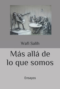 Paperback Más allá de lo que somos: Ensayos [Spanish] Book