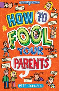 , Louis the Laugh seriesHow to Fool Your Parents - Book #5 of the Louis the Laugh