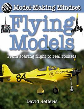 Library Binding Flying Models: From Soaring Flight to Real Rockets Book