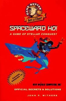 Paperback Spaceward Ho! a Game of Stellar Conquest: Official Secrets and Solutions Book