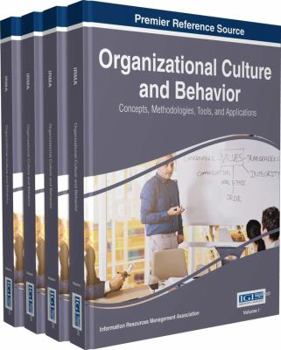 Hardcover Organizational Culture and Behavior: Concepts, Methodologies, Tools, and Applications, 4 volume Book