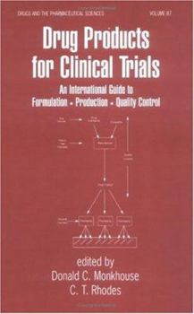 Hardcover Drug Products for Clinical Trials: An International Guide to Formulation-Production-Quality Control Book