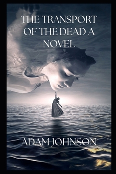 Paperback The Transport Of The Dead A Novel Book