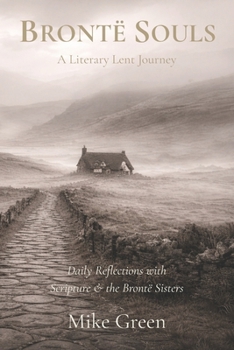 Paperback Brontë Souls: A Literary Lent Journey Book
