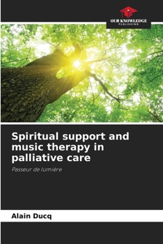 Paperback Spiritual support and music therapy in palliative care Book