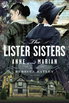 Hardcover The Lister Sisters: Anne and Marian Book