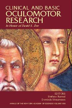 Paperback Clinical and Basic Oculomotor Research: In Honor of David S. Zee, Volume 1039 Book