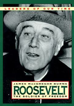 Roosevelt: Soldier of Freedom, 1940-1945 - Book #2 of the Roosevelt