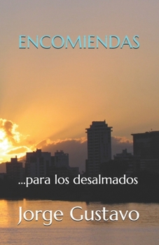 Paperback Encomiendas: ...para los desalmados [Spanish] Book