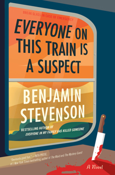 Everyone On This Train Is A Suspect - Book #2 of the Ernest Cunningham