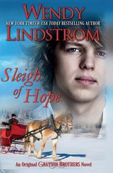 Sleigh of Hope : A Grayson Christmas - Book #6 of the Grayson Brothers