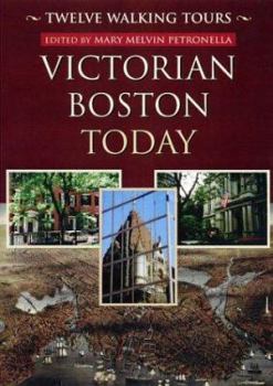 Paperback Victorian Boston Today: Twelve Walking Tours Book