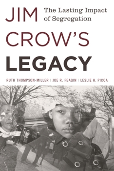Paperback Jim Crow's Legacy: The Lasting Impact of Segregation Book