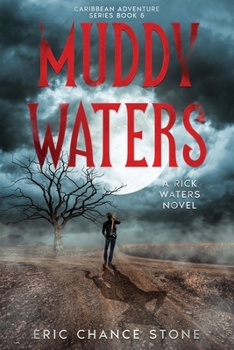 Muddy Waters: A Rick Waters Novel - Book #5 of the Rick Waters