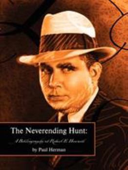 Paperback The Neverending Hunt: A Bibliography of Robert E. Howard Book
