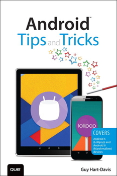 Paperback Android Tips and Tricks: Covers Android 5 and Android 6 Devices Book