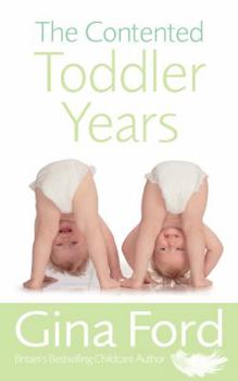Paperback The Contented Toddler Years Book