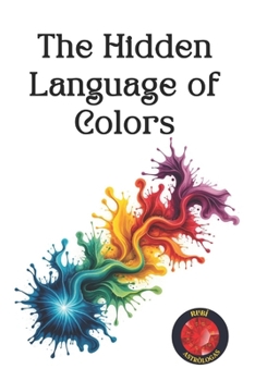 Paperback The Hidden Language of Colors Book