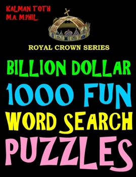 Paperback Billion Dollar 1000 Fun Word Search Puzzles Book