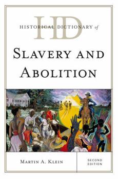 Hardcover Historical Dictionary of Slavery and Abolition Book