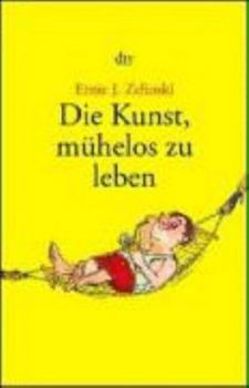 Paperback Die Kunst, mühelos zu leben. [German] Book