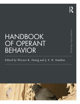 Handbook of Operant Behaviour (Psychology) - Book  of the Psychology Press & Routledge Classic Editions