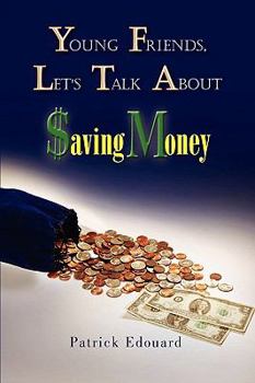 Hardcover Young Friends, Let's Talk About $aving Money Book