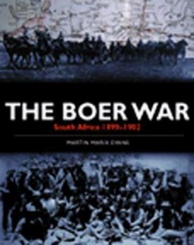 Hardcover The Boer War: South Africa 1899 1902 Book