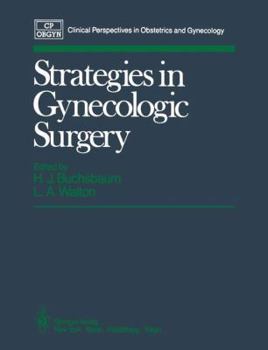 Hardcover Strategies in Gynecologic Surgery (Clinical Perspectives in Obstetrics and Gynecology) Book