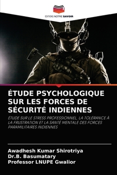 Paperback Étude Psychologique Sur Les Forces de Sécurité Indiennes [French] Book