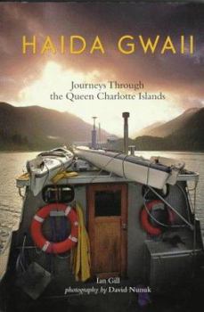 Paperback Haida Gwaii: Journeys Through the Queen Charlotte Islands Book