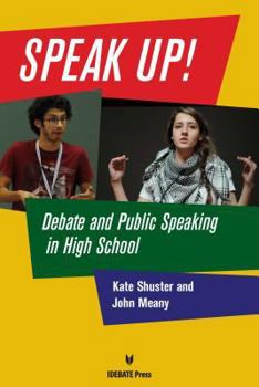 Paperback Speak Up!: Debate and Public Speaking in High School Book