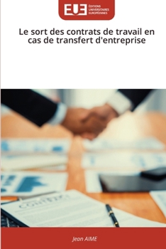 Paperback Le sort des contrats de travail en cas de transfert d'entreprise [French] Book
