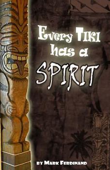 Paperback Every Tiki has a Spirit Book