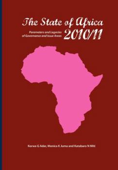 Paperback The State of Africa 2010/11. Parameters and Legacies of Governance and Issue Areas Book