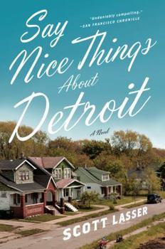 Paperback Say Nice Things about Detroit Book
