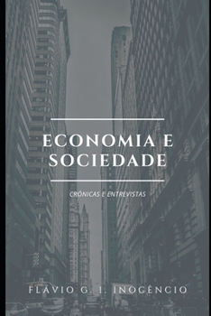 Paperback Economia e Sociedade: Crónicas e Entrevistas [Portuguese] Book